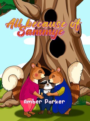 cover image of All Because of Sammye